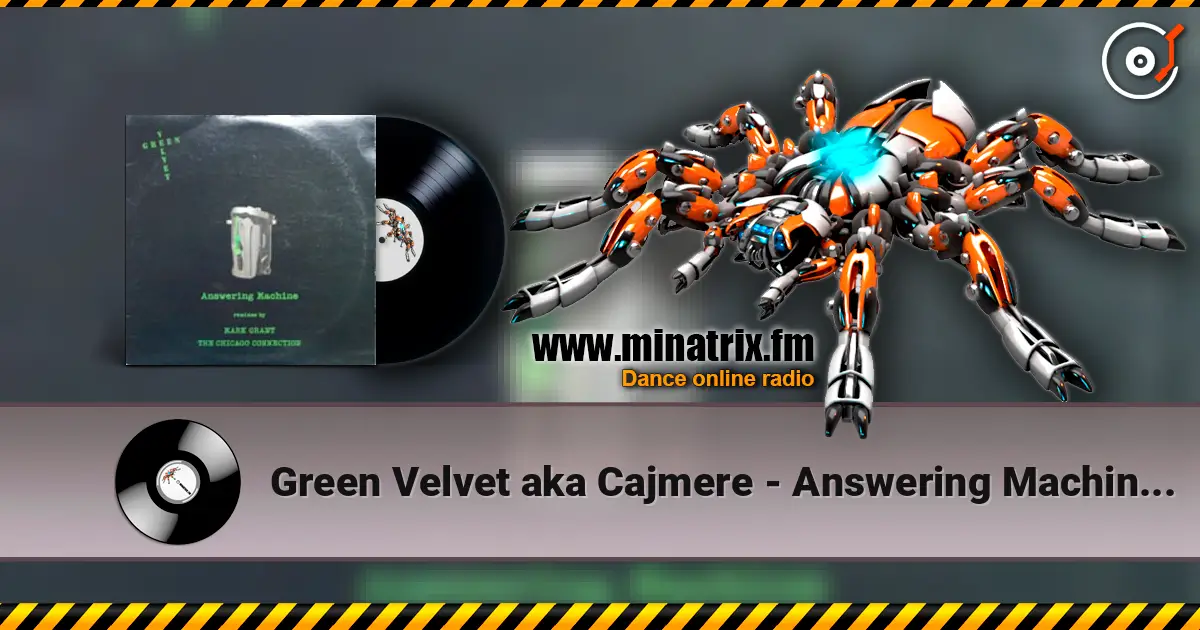 Green Velvet aka Cajmere - Answering Machine (Chicago Connection Mix) listen online in high quality | Minatrix.FM