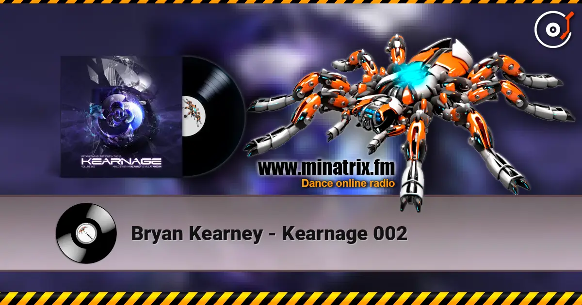Bryan Kearney - Kearnage 002 listen online in high quality | Minatrix.FM