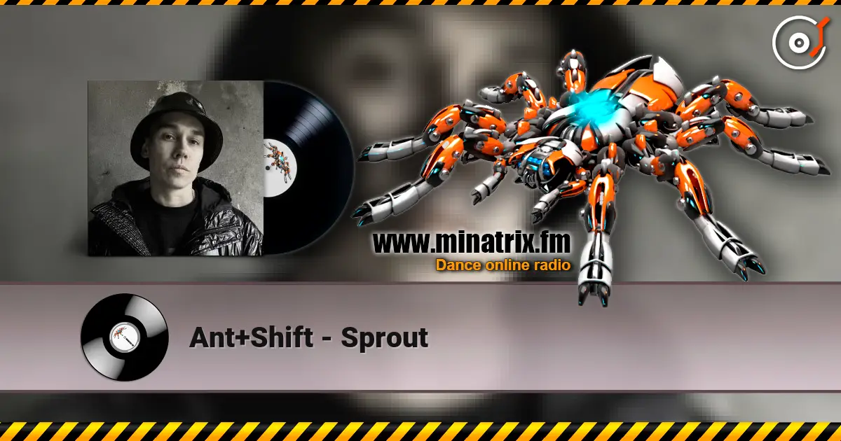 Ant+Shift - Sprout listen online in high quality | Minatrix.FM
