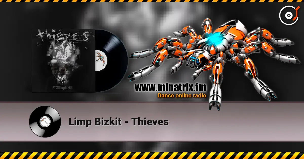 Limp Bizkit - Thieves listen online in high quality | Minatrix.FM