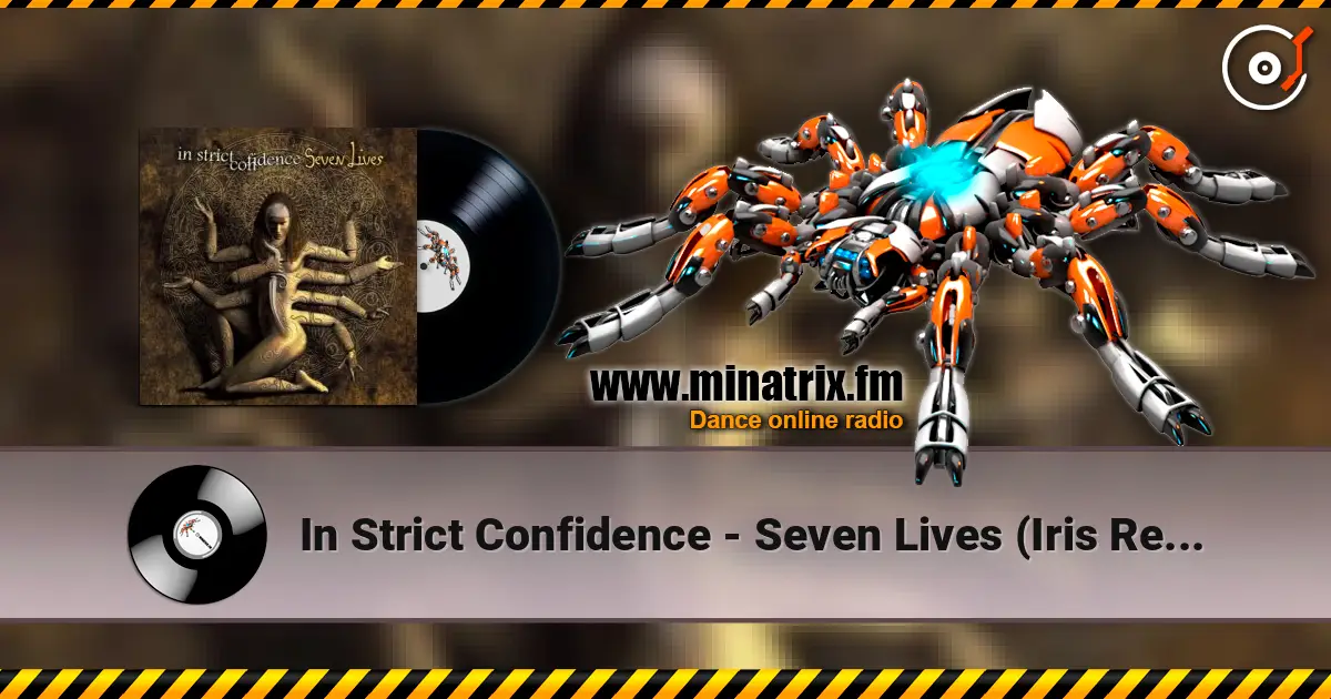 In Strict Confidence - Seven Lives (Iris Remix) listen online in high quality | Minatrix.FM
