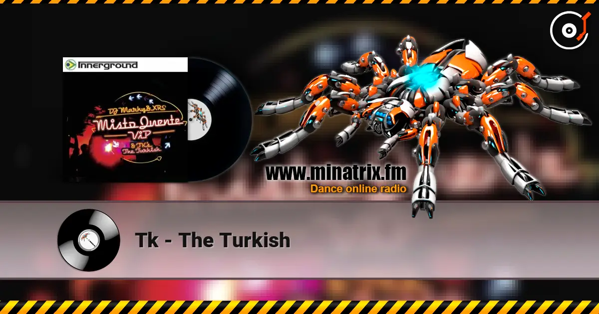 Tk - The Turkish listen online in high quality | Minatrix.FM