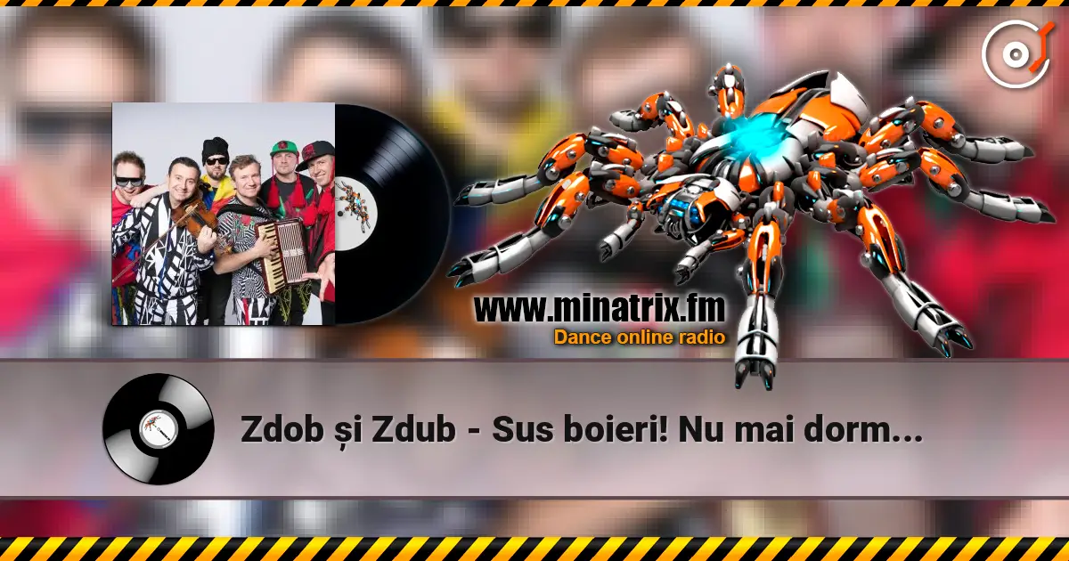 Zdob și Zdub - Sus boieri! Nu mai dormiti (Colinda) (Osoeanu) listen online in high quality | Minatrix.FM
