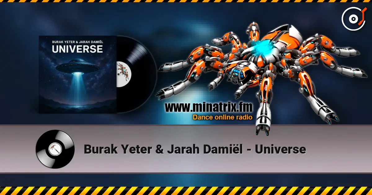 Burak Yeter & Jarah Damiël - Universe listen online in high quality | Minatrix.FM