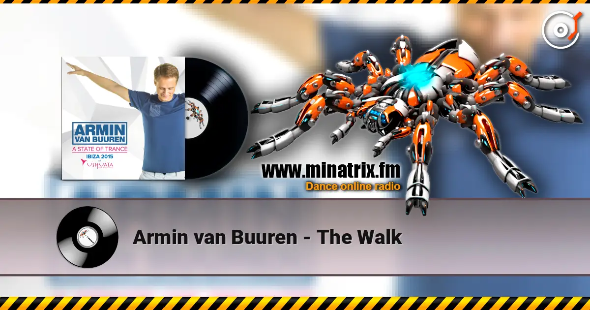Armin van Buuren - The Walk listen online in high quality | Minatrix.FM