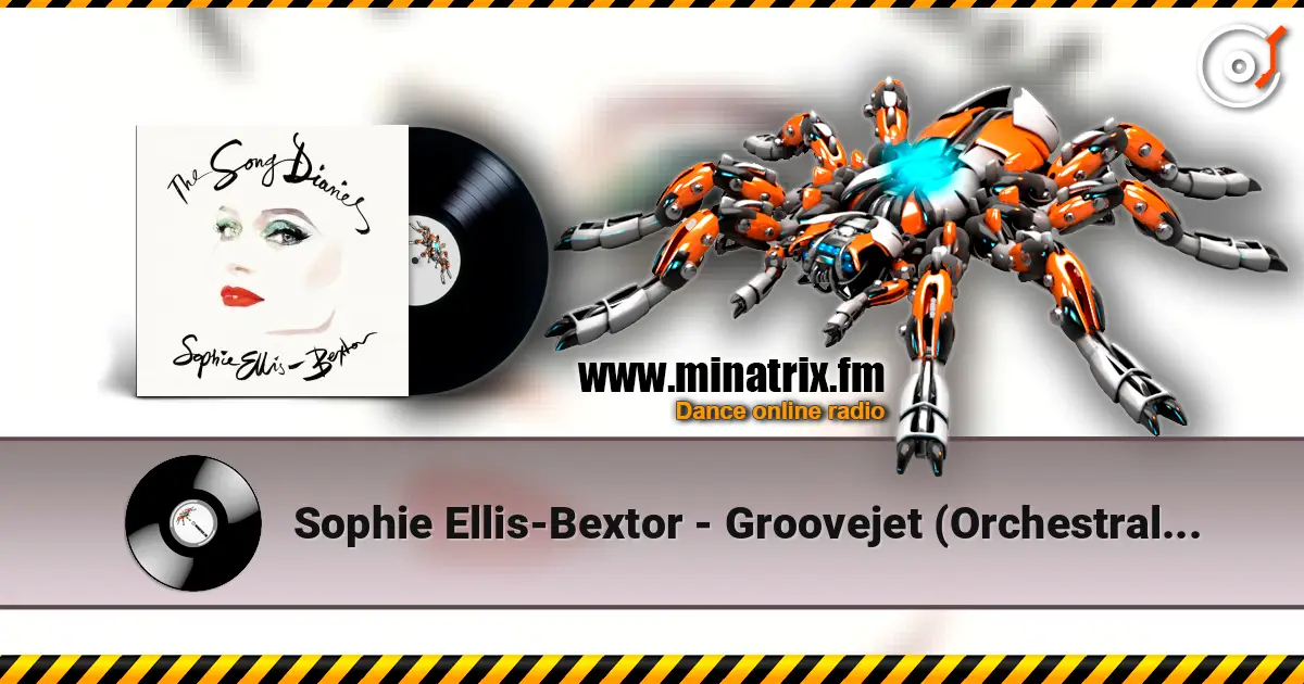 Sophie Ellis-Bextor - Groovejet (Orchestral Version) listen online in high quality | Minatrix.FM