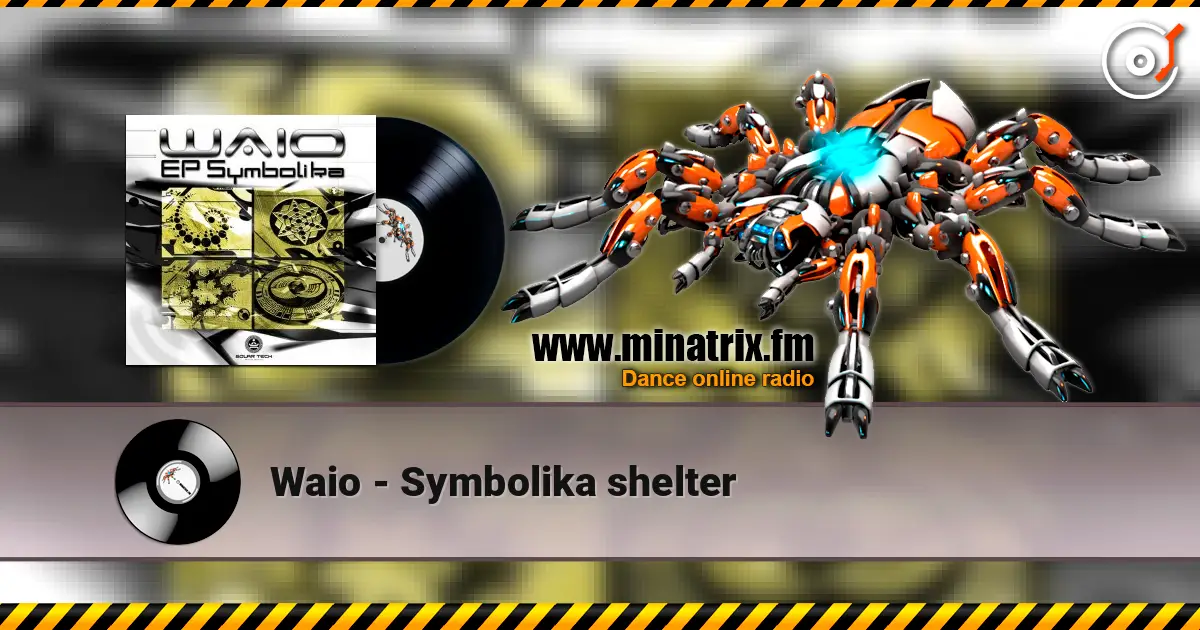 Waio - Symbolika shelter listen online in high quality | Minatrix.FM