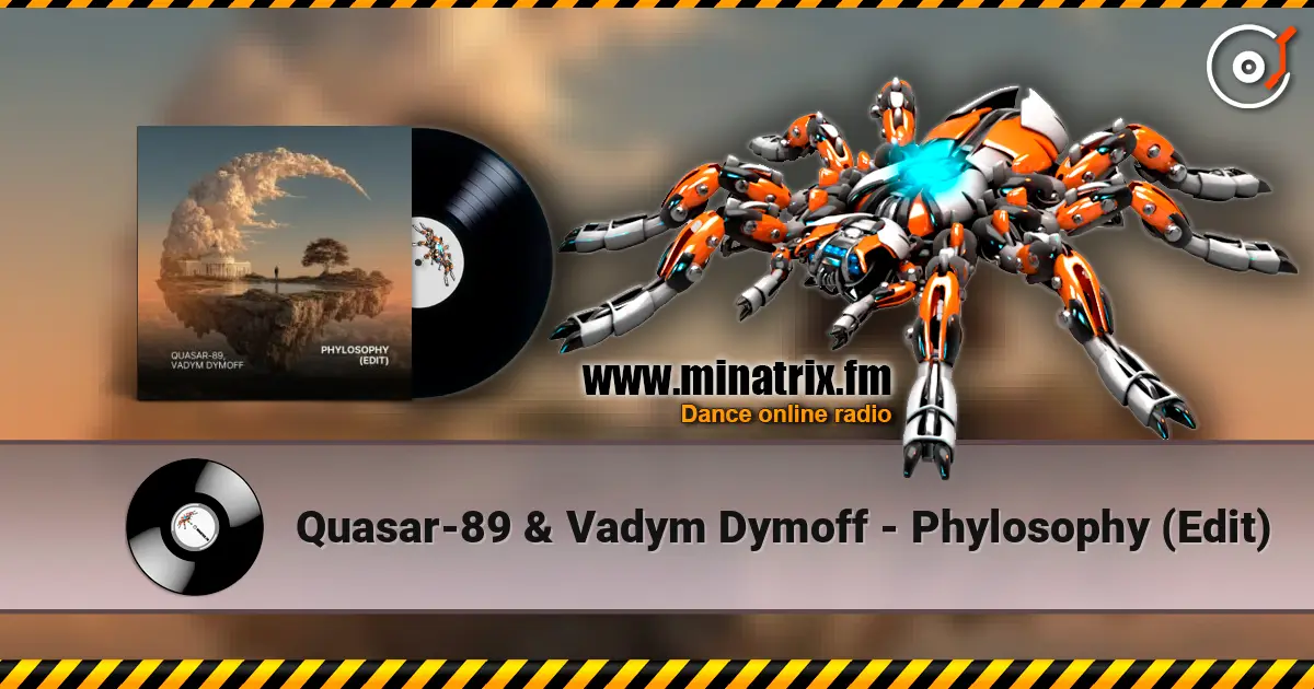 Quasar-89 & Vadym Dymoff - Phylosophy (Edit) listen online in high quality | Minatrix.FM