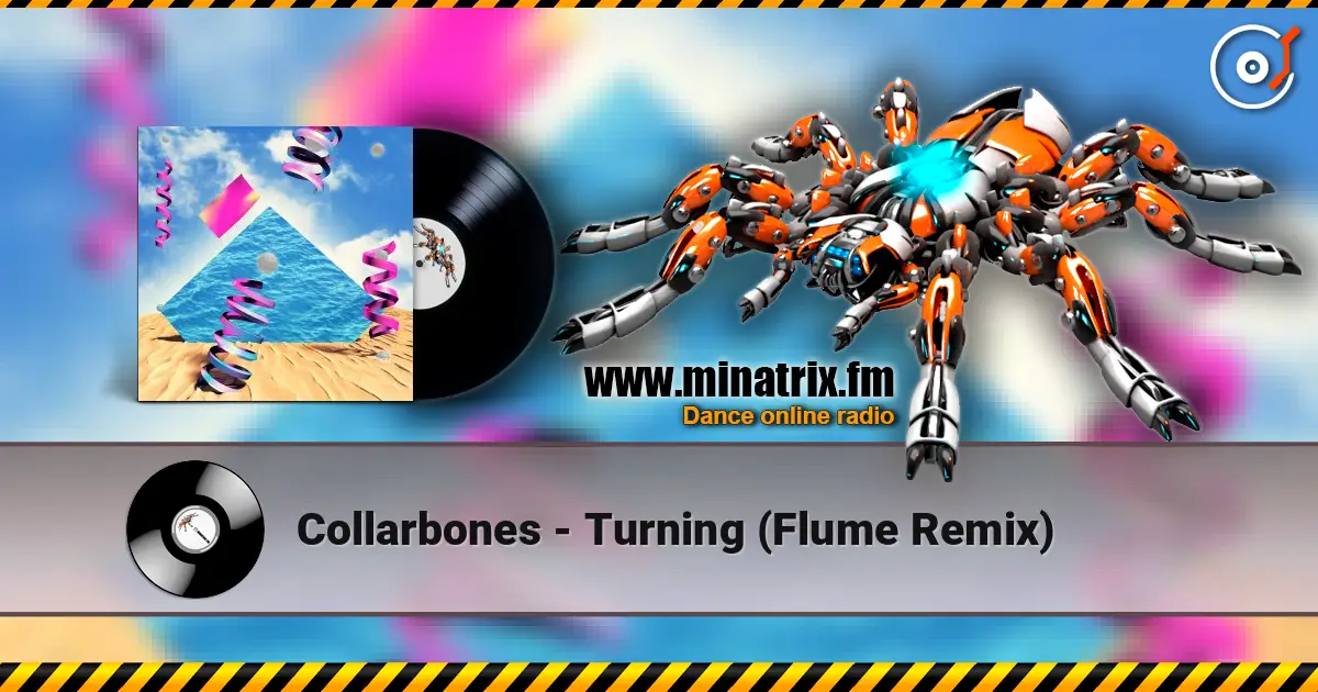Collarbones - Turning (Flume Remix) listen online in high quality | Minatrix.FM