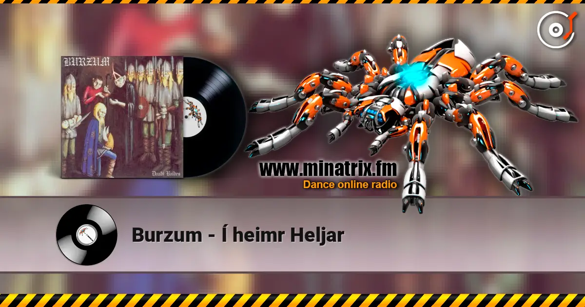 Burzum - Í heimr Heljar listen online in high quality | Minatrix.FM