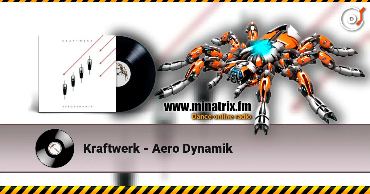 Kraftwerk - Aero Dynamik listen online in high quality | Minatrix.FM
