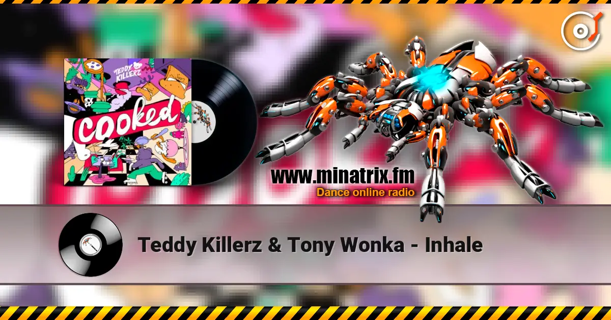 Teddy Killerz & Tony Wonka - Inhale listen online in high quality | Minatrix.FM