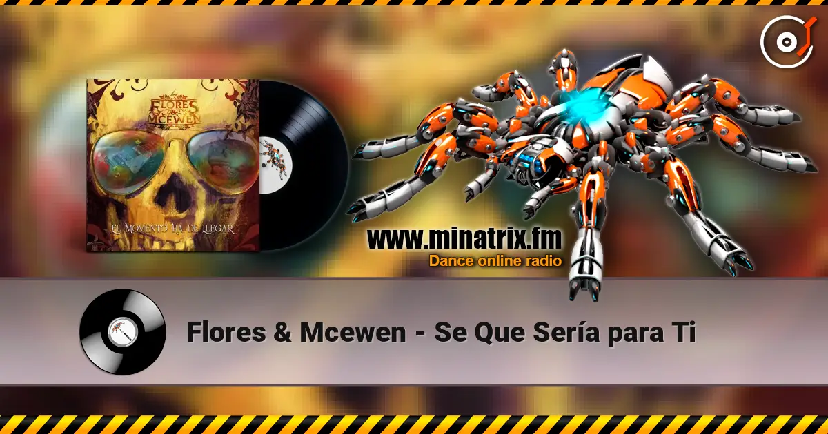 Flores & Mcewen - Se Que Sería para Ti listen online in high quality | Minatrix.FM