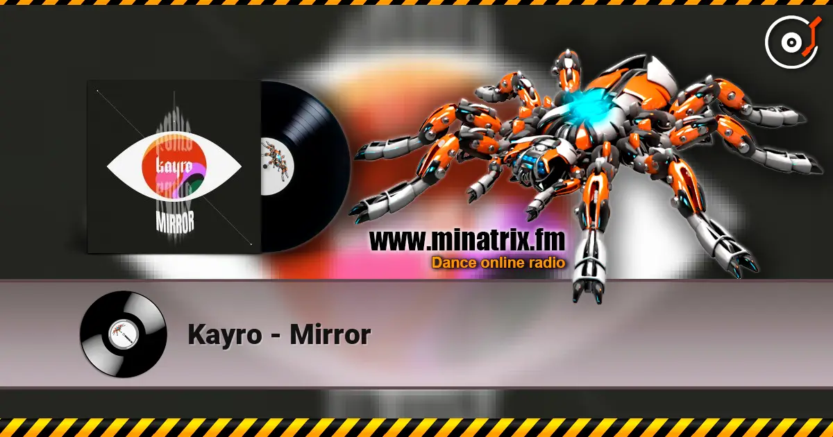 Kayro - Mirror listen online in high quality | Minatrix.FM