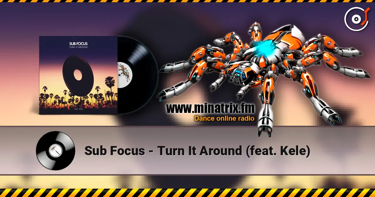 Sub Focus - Turn It Around (feat. Kele) listen online in high quality | Minatrix.FM