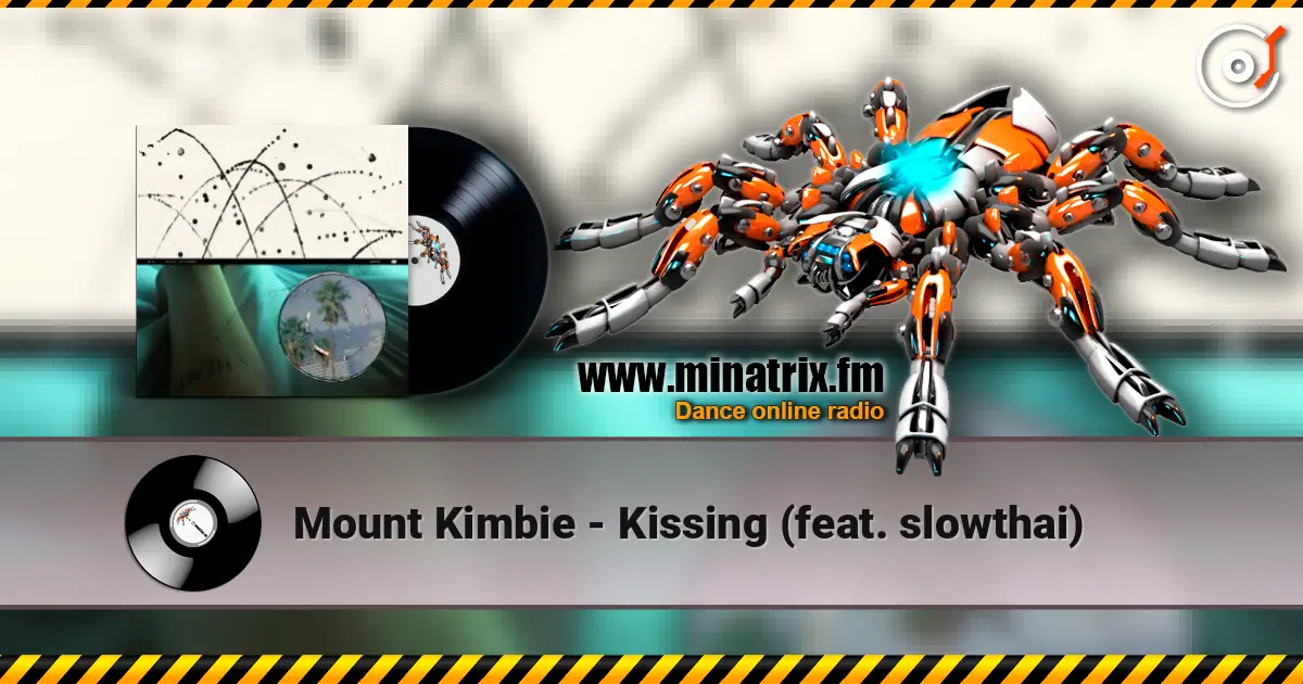 Mount Kimbie - Kissing (feat. slowthai) listen online in high quality | Minatrix.FM