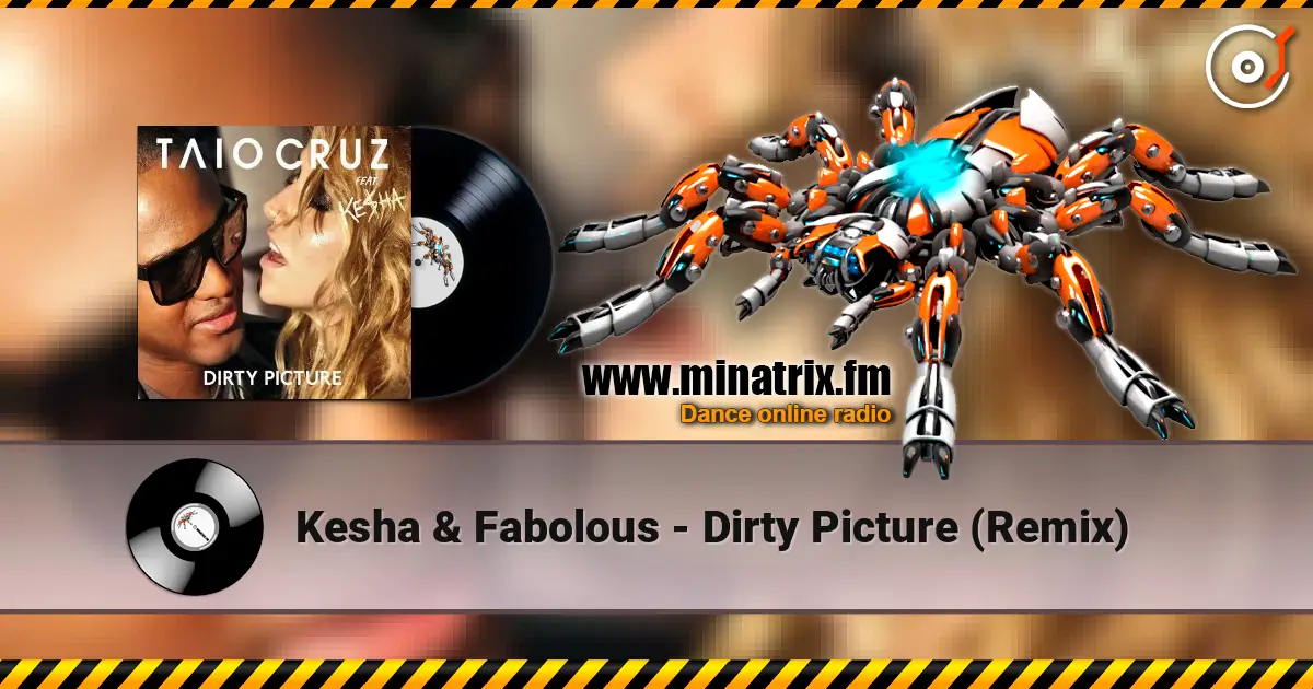 Kesha & Fabolous - Dirty Picture (Remix) listen online in high quality | Minatrix.FM
