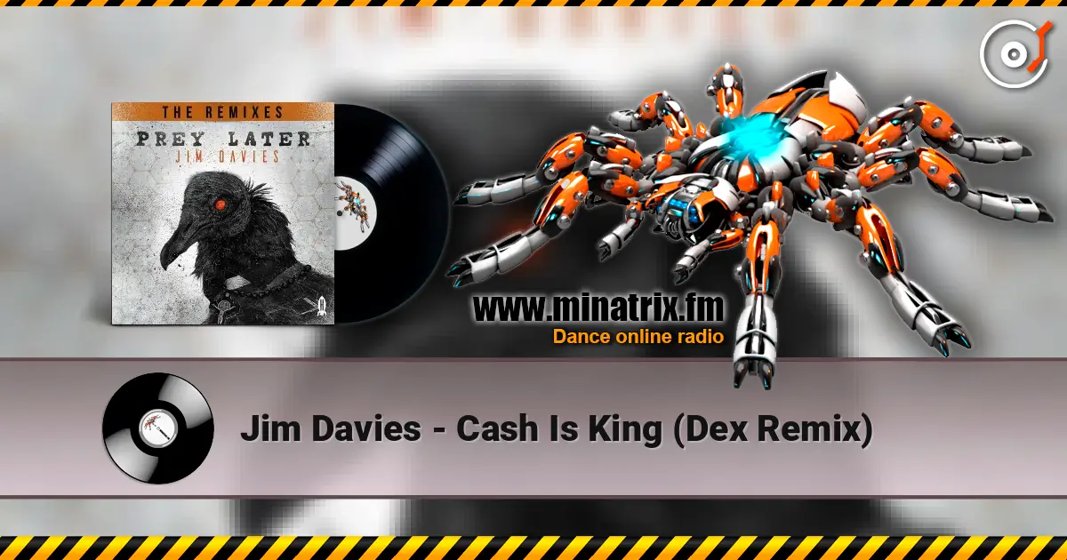 Jim Davies - Cash Is King (Dex Remix) listen online in high quality | Minatrix.FM