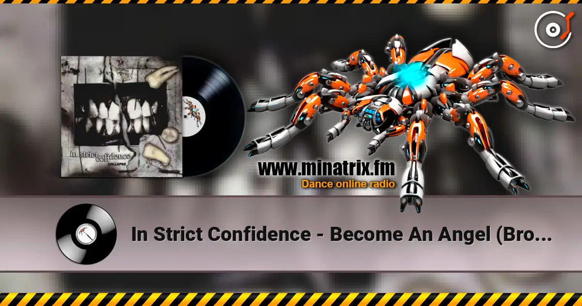 In Strict Confidence - Become An Angel (Broken Wings Mix) listen online in high quality | Minatrix.FM