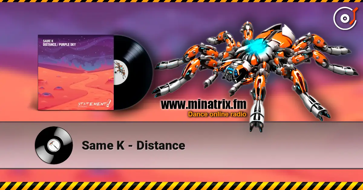 Same K - Distance listen online in high quality | Minatrix.FM