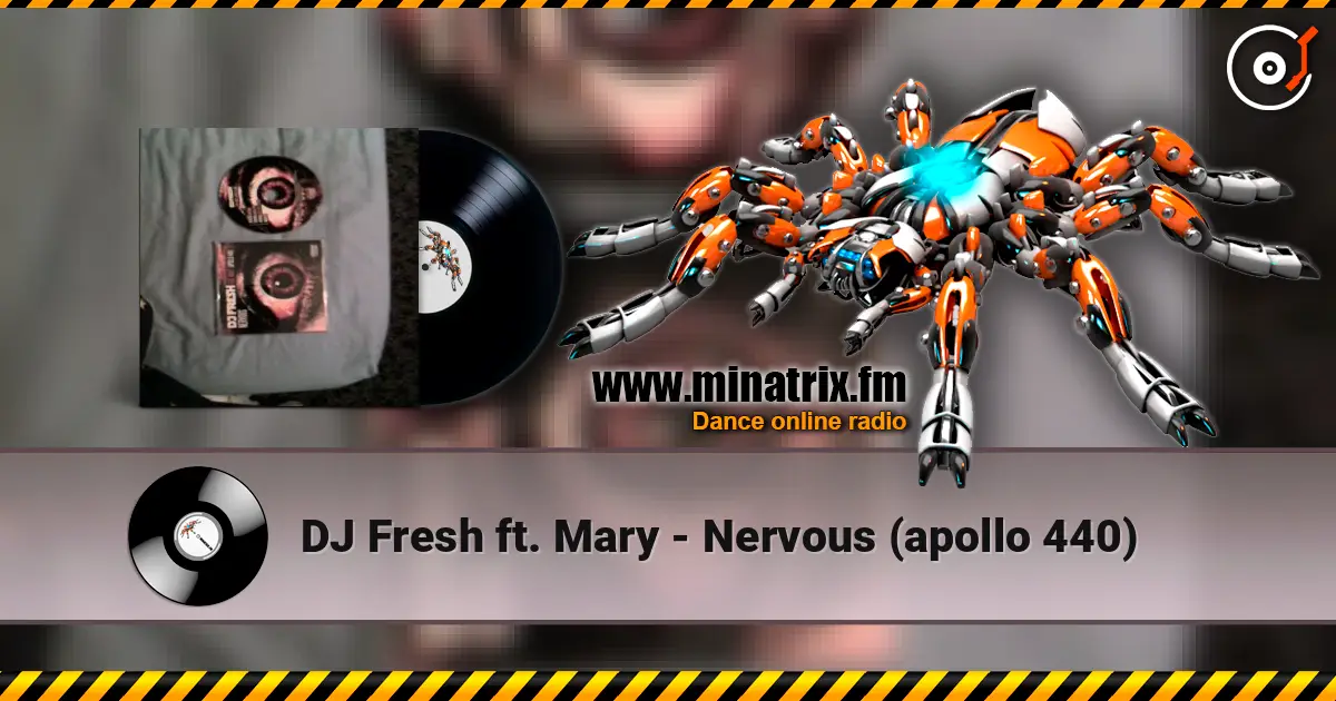 DJ Fresh ft. Mary - Nervous (apollo 440) listen online in high quality | Minatrix.FM