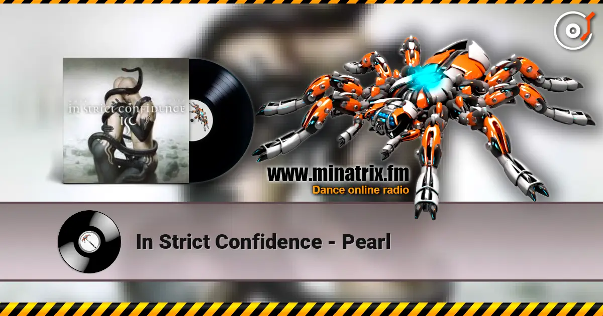 In Strict Confidence - Pearl listen online in high quality | Minatrix.FM