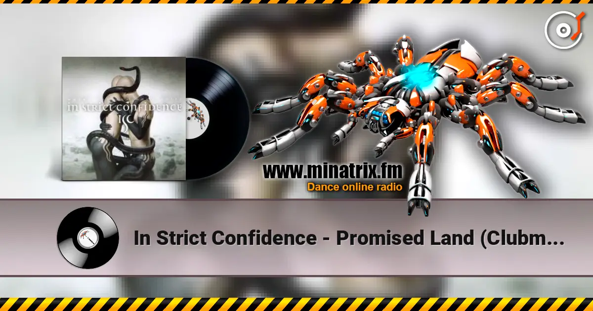 In Strict Confidence - Promised Land (Clubmix) listen online in high quality | Minatrix.FM