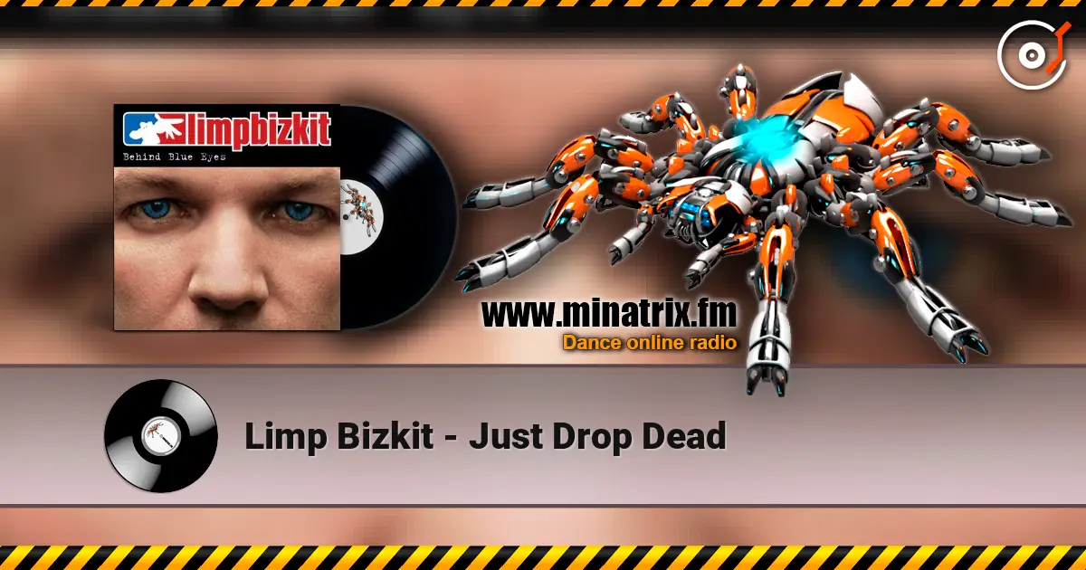 Limp Bizkit - Just Drop Dead listen online in high quality | Minatrix.FM