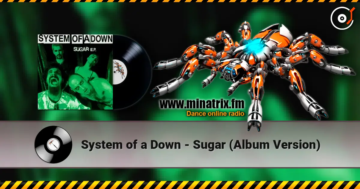 System of a Down - Sugar (Album Version) listen online in high quality | Minatrix.FM
