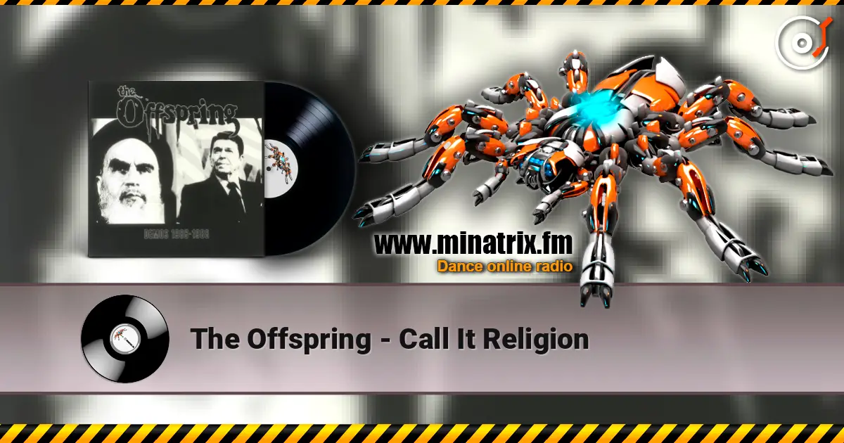 The Offspring - Call It Religion listen online in high quality | Minatrix.FM