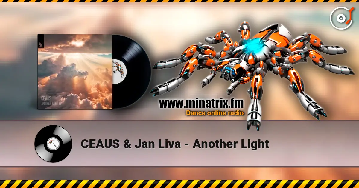 CEAUS & Jan Liva - Another Light listen online in high quality | Minatrix.FM
