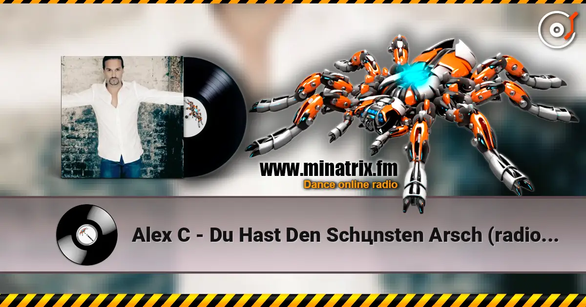 Alex C - Du Hast Den Schцnsten Arsch (radio Dutsch version) listen online in high quality | Minatrix.FM