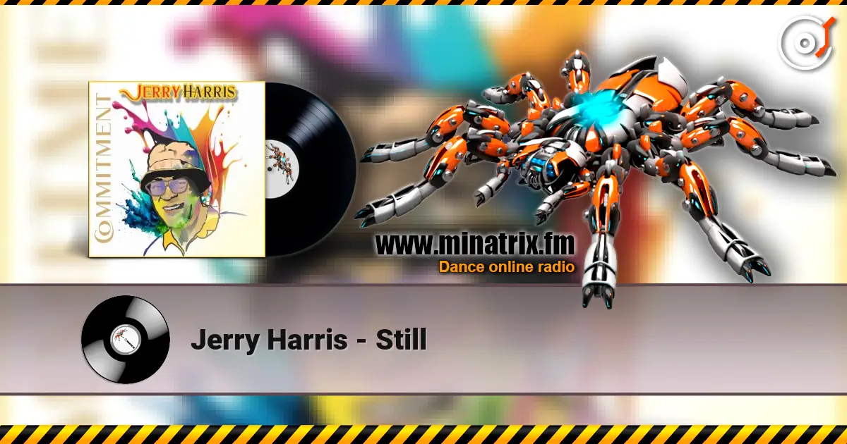 Jerry Harris - Still listen online in high quality | Minatrix.FM