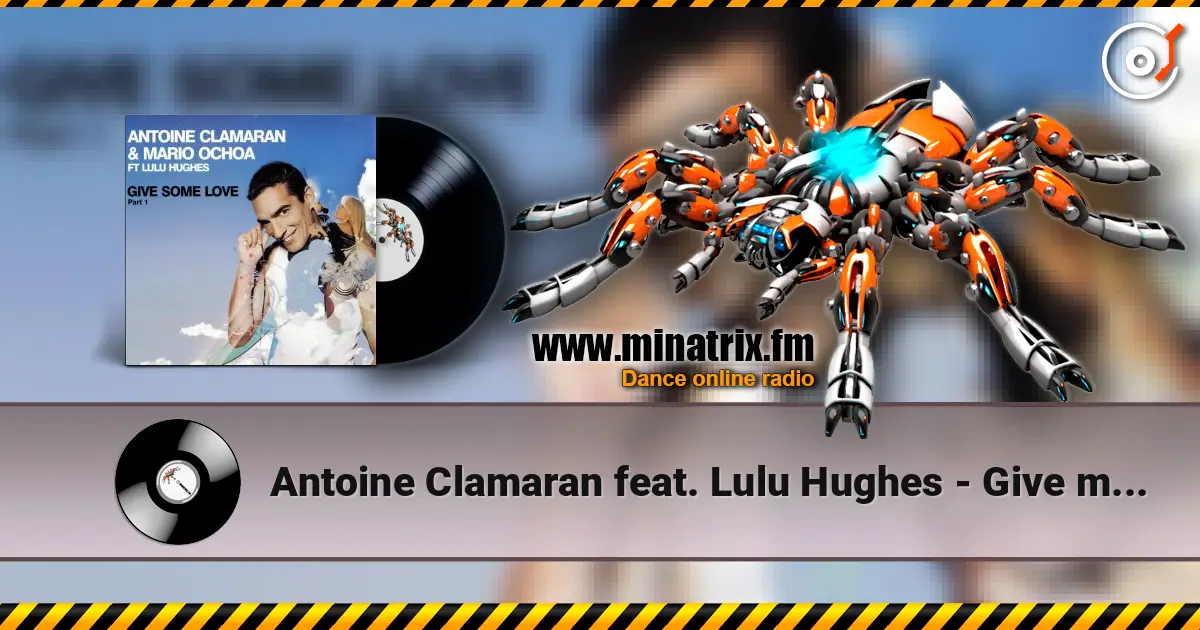 Antoine Clamaran feat. Lulu Hughes - Give me some Love (Klaas Remix) listen online in high quality | Minatrix.FM