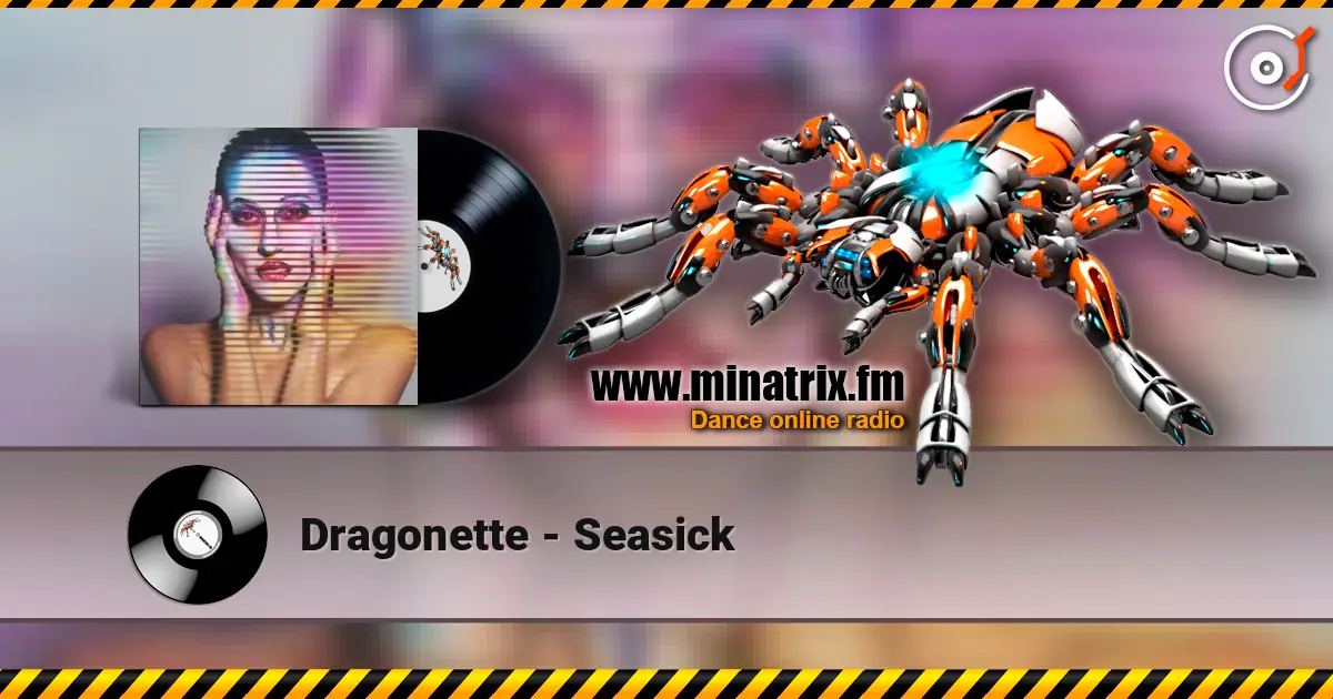 Dragonette - Seasick listen online in high quality | Minatrix.FM