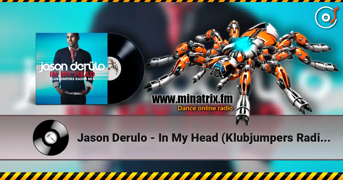 Jason Derulo - In My Head (Klubjumpers Radio Mix) listen online in high quality | Minatrix.FM