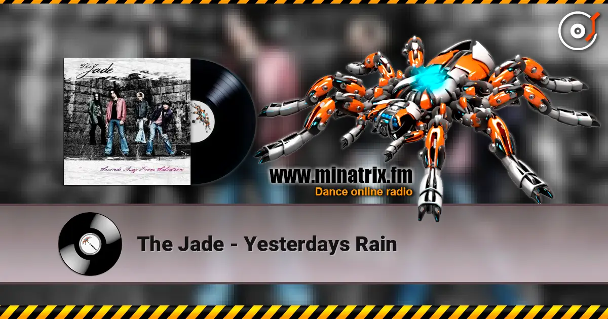 The Jade - Yesterdays Rain listen online in high quality | Minatrix.FM