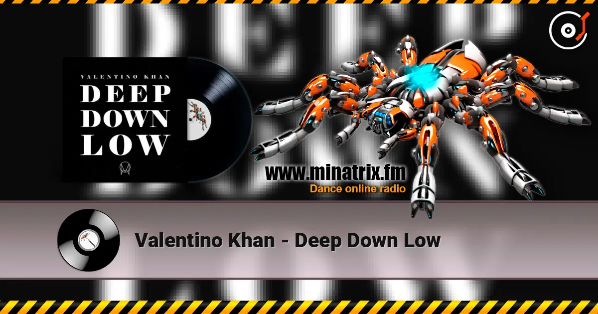 Valentino Khan - Deep Down Low listen online in high quality | Minatrix.FM