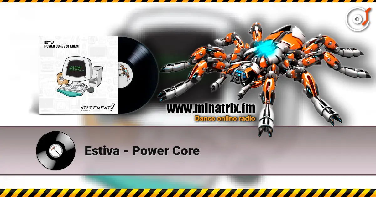 Estiva - Power Core listen online in high quality | Minatrix.FM