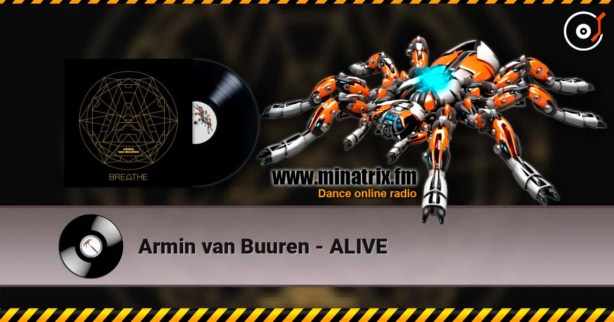 Armin van Buuren - ALIVE listen online in high quality | Minatrix.FM