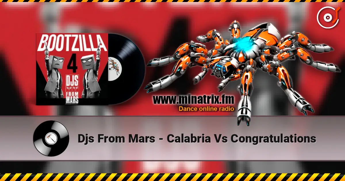 Djs From Mars - Calabria Vs Congratulations listen online in high quality | Minatrix.FM