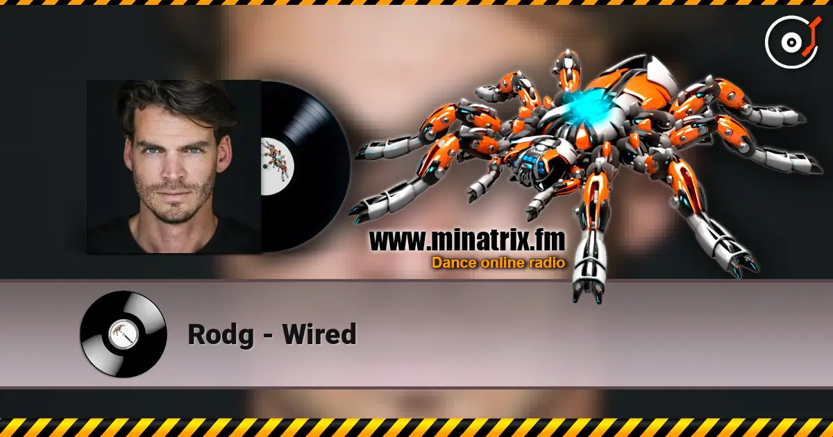 Rodg - Wired listen online in high quality | Minatrix.FM
