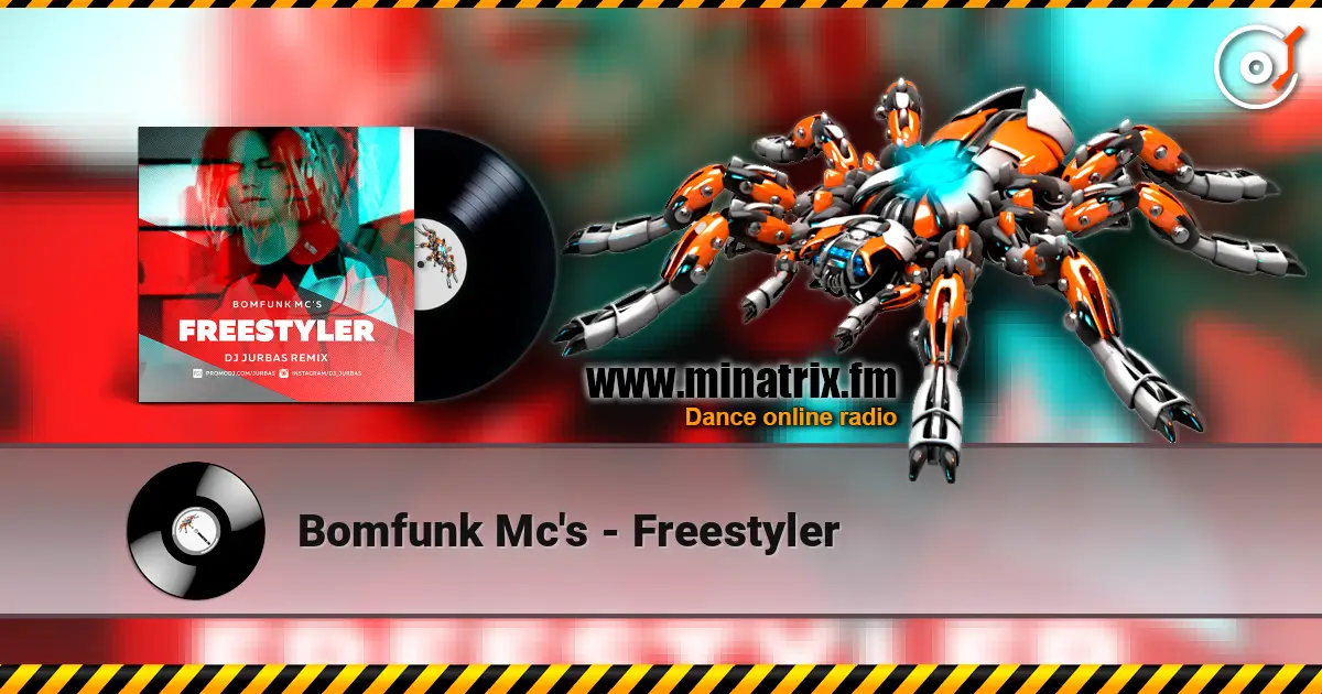 Bomfunk Mc's - Freestyler listen online in high quality | Minatrix.FM