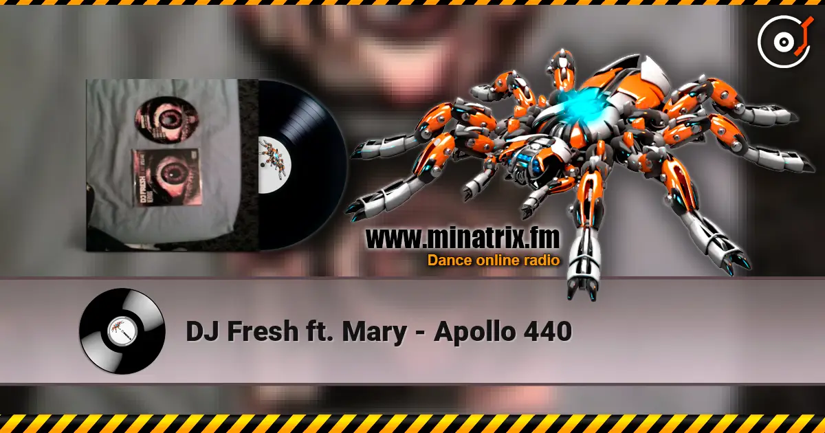 DJ Fresh ft. Mary - Apollo 440 listen online in high quality | Minatrix.FM