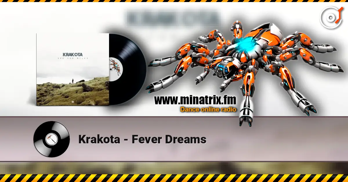 Krakota - Fever Dreams listen online in high quality | Minatrix.FM
