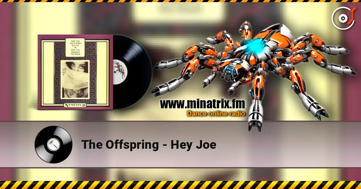 The Offspring - Hey Joe listen online in high quality | Minatrix.FM