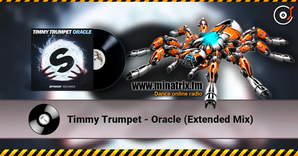 Timmy Trumpet - Oracle (Extended Mix) listen online in high quality | Minatrix.FM