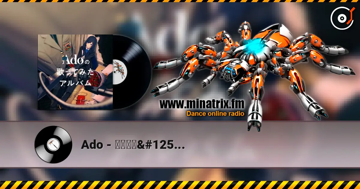 Ado - ドライフラワー listen online in high quality | Minatrix.FM