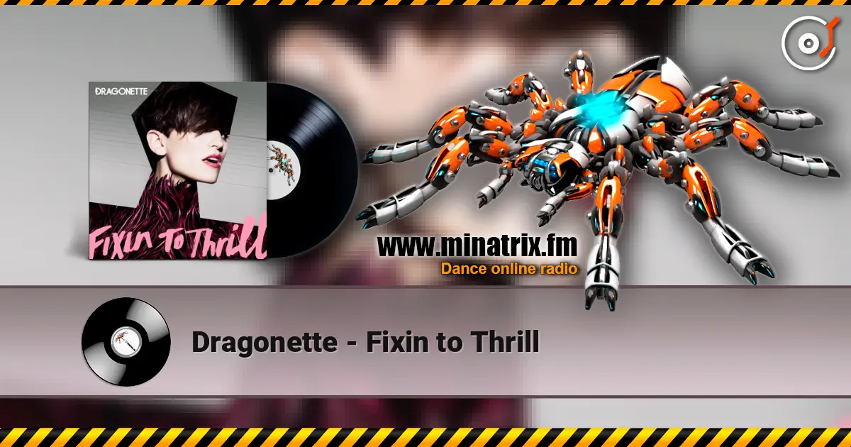 Dragonette - Fixin to Thrill listen online in high quality | Minatrix.FM