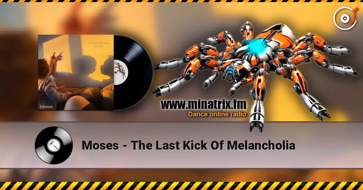 Moses - The Last Kick Of Melancholia listen online in high quality | Minatrix.FM